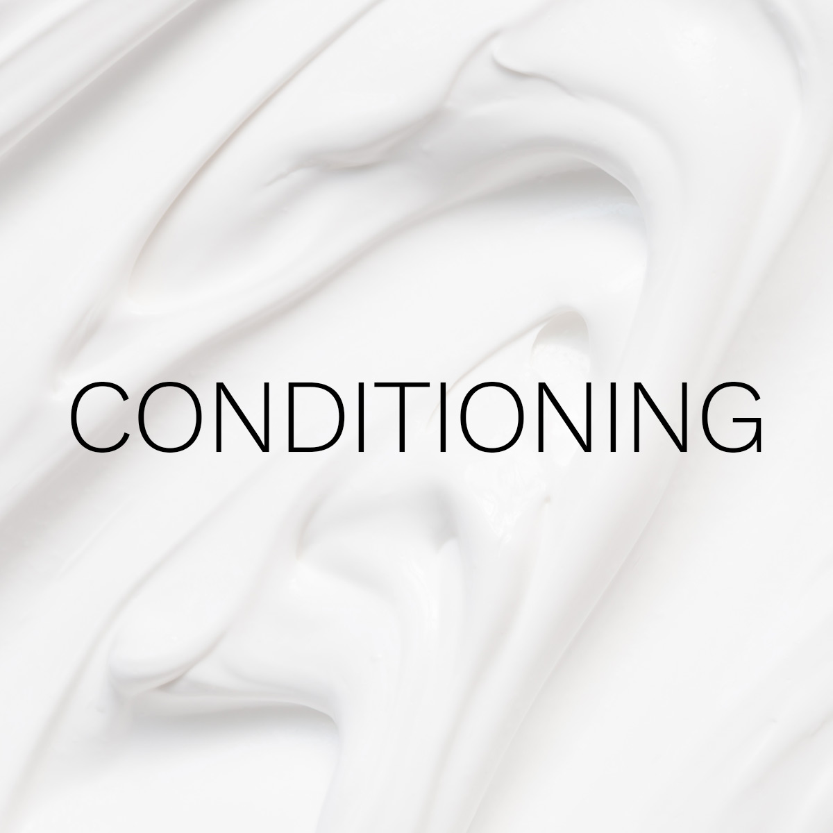 Conditioning